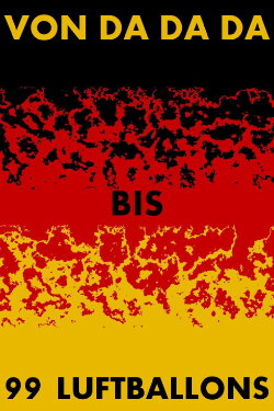 Von Da da da bis 99 Luftballons (2015) Von Da da da bis 99 Luftballons (2015)