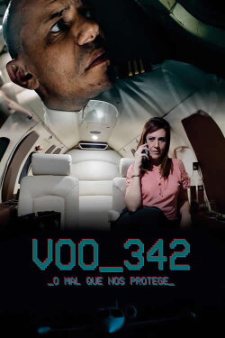 Voo 342 - O Mal Que Nos Protege (2023) Voo 342 - O Mal Que Nos Protege (2023)