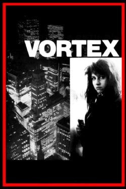 Vortex (1982) Vortex (1982)