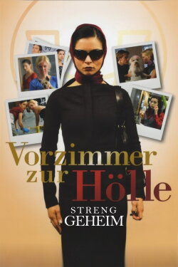 Vorzimmer zur Hölle - Streng geheim! (2011) Vorzimmer zur Hölle - Streng geheim! (2011)