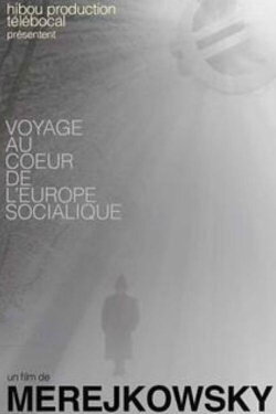 Voyage au coeur de l'Europe socialique (2013) Voyage au coeur de l'Europe socialique (2013)