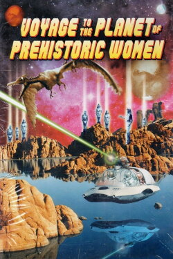 Voyage to the Planet of Prehistoric Women (1968) Voyage to the Planet of Prehistoric Women (1968)