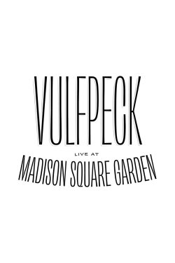 Vulfpeck: Live at Madison Square Garden (2019) Vulfpeck: Live at Madison Square Garden (2019)