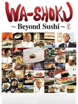 Wa-shoku: Beyond Sushi (2015)