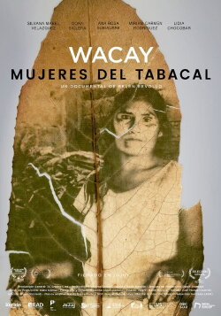 Wacay, mujeres del tabacal (2024) Wacay, mujeres del tabacal (2024)