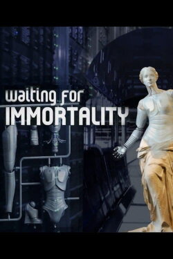 Waiting for Immortality (2016) Waiting for Immortality (2016)