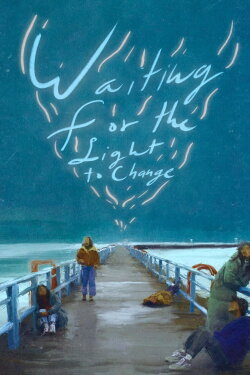 Waiting for the Light to Change (2023) Waiting for the Light to Change (2023)