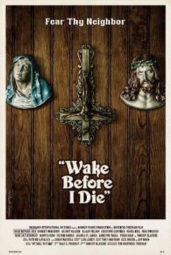 Wake Before I Die (2011) Wake Before I Die (2011)