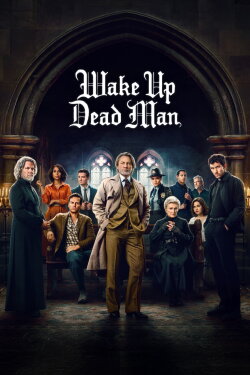 Wake Up Dead Man: A Knives Out Mystery (2025) Wake Up Dead Man: A Knives Out Mystery (2025)