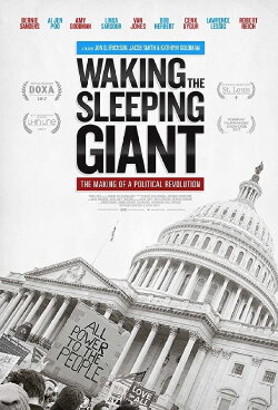 Waking the Sleeping Giant: The Making of a Political Revolution (2017) Waking the Sleeping Giant: The Making of a Political Revolution (2017)