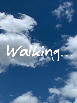 Walking… (2022)