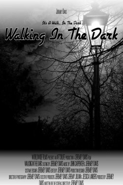 Walking In The Dark (2006) Walking In The Dark (2006)