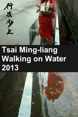 Walking on Water (2013)