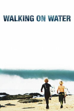 Walking on Water (2007) Walking on Water (2007)