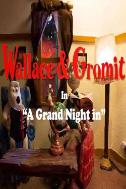 Wallace and Gromit: A Grand Night in (2018) Wallace and Gromit: A Grand Night in (2018)