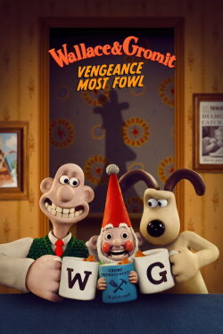 Wallace & Gromit: Vengeance Most Fowl (2024) Wallace & Gromit: Vengeance Most Fowl (2024)