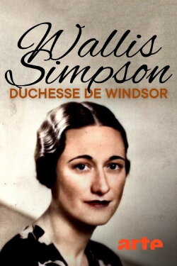 Wallis Simpson, Loved and Lost (2013) Wallis Simpson, Loved and Lost (2013)