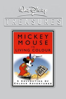 Walt Disney Treasures - Mickey Mouse in Living Color (2001) Walt Disney Treasures - Mickey Mouse in Living Color (2001)