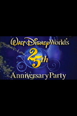 Walt Disney World's 25th Anniversary Party (1997) Walt Disney World's 25th Anniversary Party (1997)