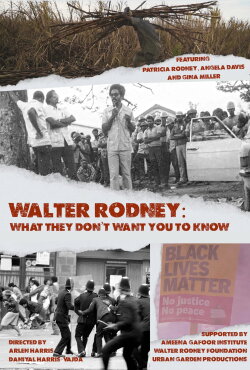 Walter Rodney: What They Don’t Want You to Know (2024) Walter Rodney: What They Don’t Want You to Know (2024)