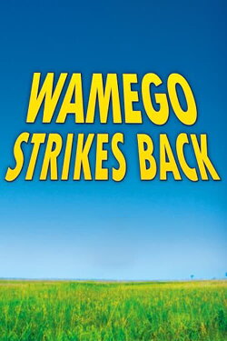 Wamego Strikes Back (2007) Wamego Strikes Back (2007)