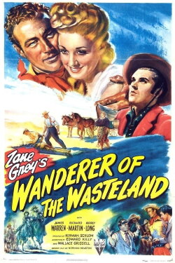 Wanderer of the Wasteland (1945) Wanderer of the Wasteland (1945)