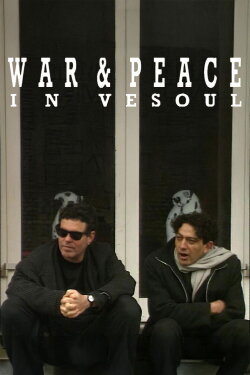 War and Peace in Vesoul (1997)