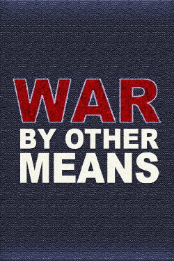 War By Other Means (1992) War By Other Means (1992)