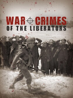 War Crimes of the Liberators (2015)