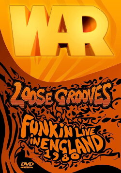 War: Loose Grooves: Funkin' Live in England 1980 (1980) War: Loose Grooves: Funkin' Live in England 1980 (1980)