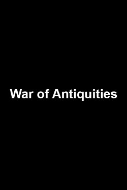 War of Antiquities (2016) War of Antiquities (2016)