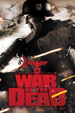 War of the Dead (2011) War of the Dead (2011)