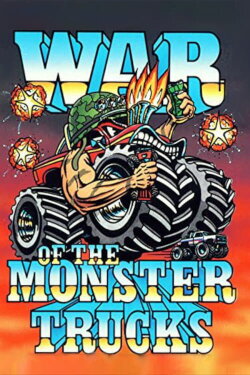 War of the Monster Trucks (1986) War of the Monster Trucks (1986)