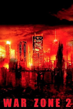 War Zone 2 (2008) War Zone 2 (2008)