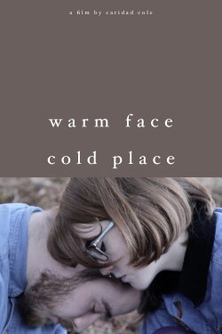Warm Face/Cold Place (2015)