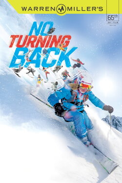 Warren Miller's No Turning Back (2014) Warren Miller's No Turning Back (2014)