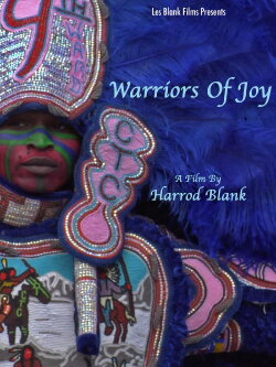 Warriors of Joy: A Native American Celebration in Louisiana (2014) Warriors of Joy: A Native American Celebration in Louisiana (2014)
