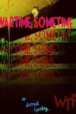 Wartime, Sometime (2019) Wartime, Sometime (2019)