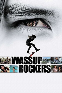 Wassup Rockers (2005) Wassup Rockers (2005)