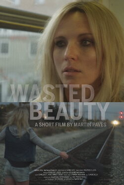 Wasted Beauty (2015) Wasted Beauty (2015)