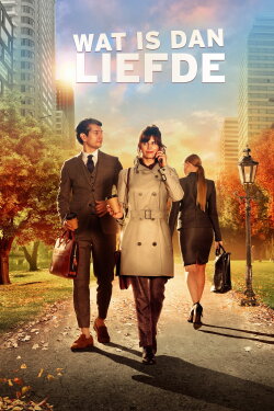 Wat is dan liefde (2019) Wat is dan liefde (2019)