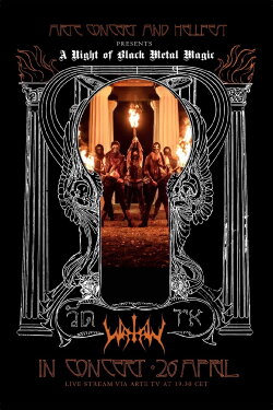 Watain - A Night of Black Metal Magic (2022) Watain - A Night of Black Metal Magic (2022)