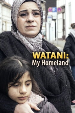 Watani: My Homeland (Extended) (2017) Watani: My Homeland (Extended) (2017)