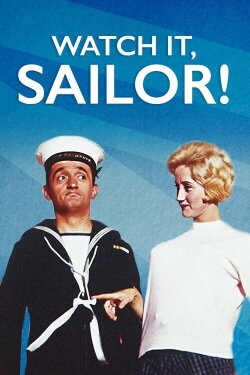 Watch It, Sailor! (1961) Watch It, Sailor! (1961)