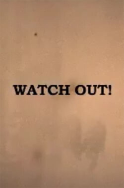 Watch Out! (2007)