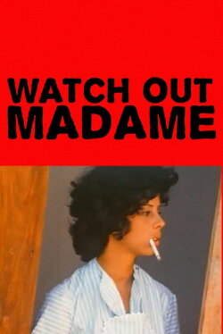 Watch Out, Madame (1970) Watch Out, Madame (1970)