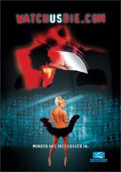 WatchUsDie.com (2001) WatchUsDie.com (2001)