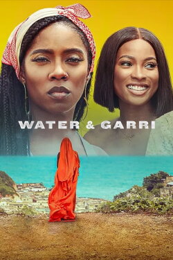 Water & Garri (2024) Water & Garri (2024)