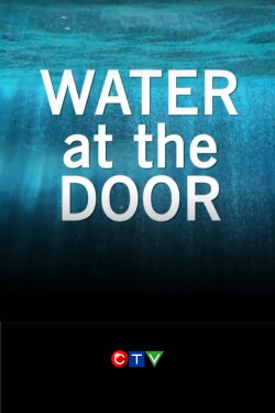 Water at the Door: The High River Flood (2013) Water at the Door: The High River Flood (2013)