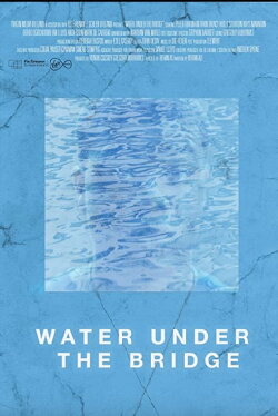 Water Under the Bridge (2022) Water Under the Bridge (2022)